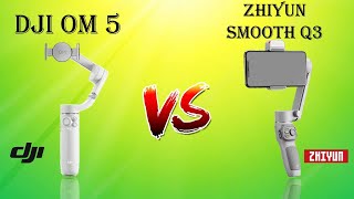 DJI OM 5 vs Zhiyun Smooth Q3 Comparison [upl. by Niai]