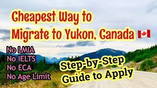 YUKON COMMUNITY PILOT StepbyStep Guide on HOW TO APPLY WORK PERMIT after getting Job Offer [upl. by Fronia]