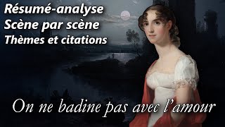 MUSSET 𝘖𝘯 𝘯𝘦 𝘣𝘢𝘥𝘪𝘯𝘦 𝘱𝘢𝘴 𝘢𝘷𝘦𝘤 𝘭𝘢𝘮𝘰𝘶𝘳 📜 Résuméanalyse scène par scène bacdefrançais2025 théâtre [upl. by Ilime]