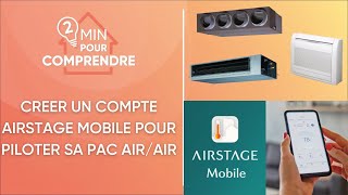 Comment créer un compte Airstage Mobile pour piloter sa pompe à chaleur airair Atlantic Fujitsu [upl. by Mansur486]