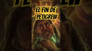 La muerte de Peter Petigrew harrypotter potterhead hogwarts [upl. by Codding]