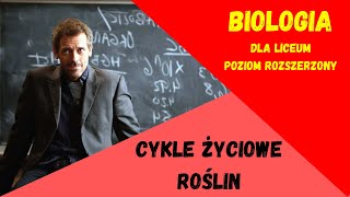 Cykle rozwojowe roślin Biologia rozszerzona do matury [upl. by Tammara243]