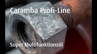 Caramba ProfiLine Multifunktionsöl Super  Rostlöser Kontaktspray und Korrosionsschutz [upl. by Juieta940]