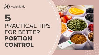 5 PRACTICAL TIPS FOR PORTION CONTROL  How To Manage Portion Size  Healthy Servings  HealthifyMe [upl. by Armanda]