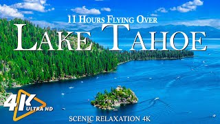 LAKE TAHOE 4K UHD  11Hrs Flying Over Stunning Freshwater Lake Nestled In The Sierra Nevada Mountain [upl. by Arita968]