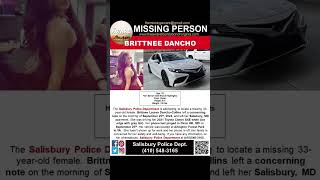 33 YEAR OLD BRITTNEE DANCHO IS MISSING FROM SALISBURY MARYLAND HELP BRING HER HOME SAFE [upl. by Sirromal]