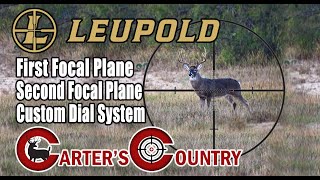 Leupold Scopes First Focal Plane Second Focal Plane Custom Dials [upl. by Speroni]