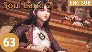 ENG SUB  Soul Land 2 EP63 Part1 [upl. by Airdnoed936]