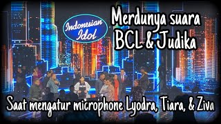 Merdunya Suara BCL amp Judika Saat Mengatur Microphone Lyodra Tiara amp Ziva  Indonesian Idol 2020 [upl. by Erlene]