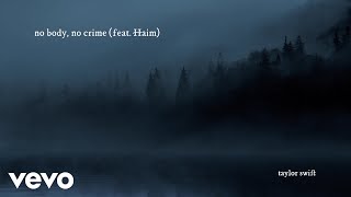 Taylor Swift  no body no crime Official Lyric Video ft HAIM [upl. by Dorcas]