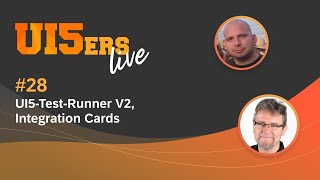 UI5ers live 28 ui5testrunner and Integration Cards Updates [upl. by Doralin]