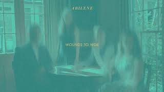 Wounds to Woe  Abilene Official Audio [upl. by Crandale]