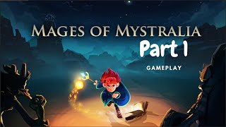 Mages of Mystralia Part 1 Gameplay  Walkthrough No Commentary [upl. by Odell]