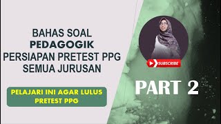 PRETEST PPG PEDAGOGIK PART 2 [upl. by Llennahc]