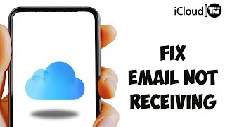 How to Fix iCloud Email Not Receiving Emails 2024 Guide [upl. by Ahtibat]