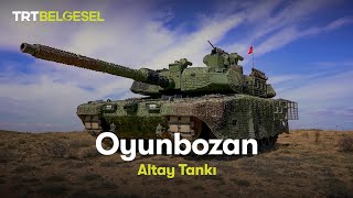 Oyunbozan  Altay Tankı  TRT Belgesel [upl. by Acinorev]