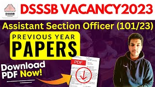 DSSSB 2023  Assistant Section Officer Recruitment  Previous Year Papers  How to Prepare [upl. by Arul]