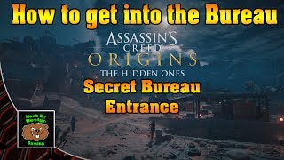 Assassins Creed Origins  The Hidden Ones  How to get into the Hidden Bureau [upl. by Hendrickson]