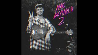 mac demarco  2 full album slowed  reverb [upl. by Ruella]