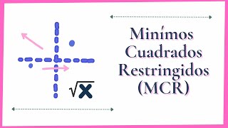 Mínimos Cuadrados Restringidos en Econometría [upl. by Liatrice501]