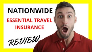 🔥 Nationwide Essential Travel Insurance Review Pros and Cons [upl. by Eibbor]