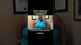 30 Yaşındaki Kadın Tam 337 Kilo  2 Bölüm filmözetleri diziler [upl. by Lemyt596]