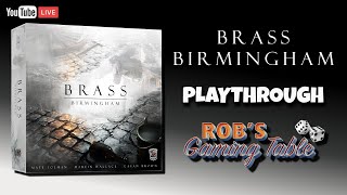 Brass Birmingham Playthrough [upl. by Hutchins984]