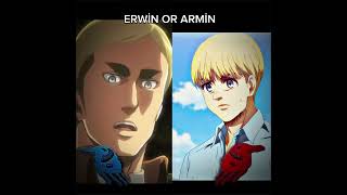 ERWİN OR ARMİN SAVE SOMEONE  SHİNGEKİ NO KYOJİN EDİT  ERWİN SMİTH DEATH [upl. by Yenreit]