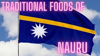 TRADITIONAL FOODS OF NAURU  NAURU DISHES [upl. by Kellsie]