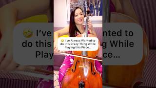 I’ve ALWAYS Wanted to Do This Crazy Thing on Cello 😱😆 [upl. by Ardnik]