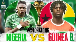 GUINEABISSAU 01 NIGERIA  LIVE WATCHALONG  AFCON GROUP STAGE MATCH R3 [upl. by Aleet923]