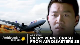 Every Plane Crash From Air Disasters Season 8  Smithsonian Channel [upl. by Eiveneg]