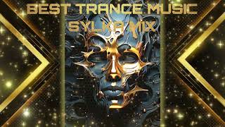 BEST TRANCE MUSIC  SYLKA MiX [upl. by Krever70]