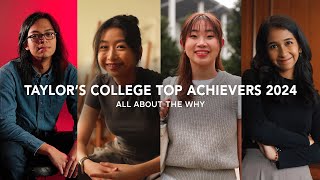 Taylor’s College Top Achievers 2024  All about the WHY [upl. by Rape]