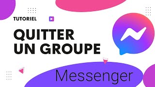 Comment quitter un groupe Messenger [upl. by Lias634]