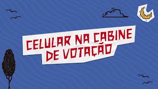 Se apronte pra votar – Celular na cabine de votação [upl. by Ennagrom]