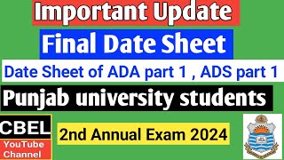 Date sheet of ADA part 1ADS part 1 2nd annual exam punjab university [upl. by Sirad]