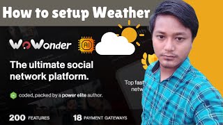 How to set the Weather widget WoWonder  The Ultimate PHP Social Network Platform [upl. by Capello]