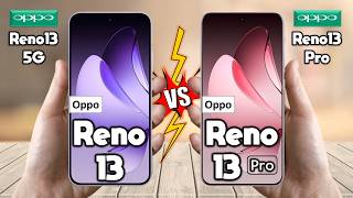 Oppo Reno 13 Vs Oppo Reno 13 Pro  Full Comparison 🔥 Which ONE is BEST for You [upl. by Bohon628]