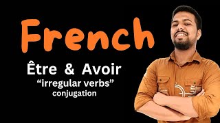 Être amp Avoir irregular verbs conjugation 🤓🇫🇷 [upl. by Margot]