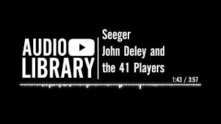 Seeger  John Deley and the 41 Players [upl. by Atnoek]