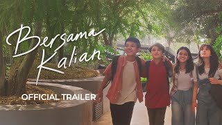 Official Trailer  Bersama Kalian [upl. by Thormora]