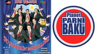 Bu Şəhərin Məhəlləsi  Planet Parni iz Baku 2004 Tam versiya [upl. by Appleton]