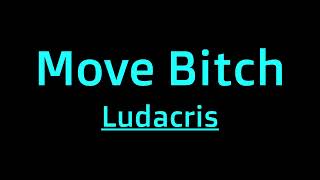 Ludacris  Move Bitch Lyrics [upl. by Manda]