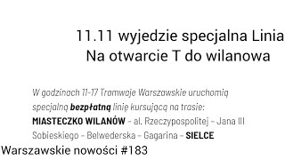 Z okazji otwarcia T do Wilanowa Wyruszy specjalna Linia Warszawskie nowości 183 [upl. by Halihs499]