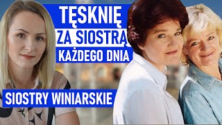 Siostry aktorki drastycznie rozdzielił los „Tęsknie co dzieńquot Maria i Basia Winiarskie [upl. by Eugene]