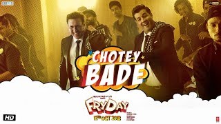 Chotey Bade Video  FRYDAY  Govinda  Varun Sharma  Mika Singh  Ankit Tiwari [upl. by Ellenrahs]