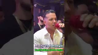 Blachy Vs El Prodigio Publico Cantando [upl. by Tnecniv311]