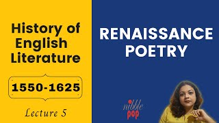 Renaissance Poetry  15501625  History of English Literature  Lecture 5 [upl. by Yaluz]