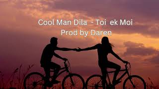 Cool Man Dila Feat Anoushka  Toi ek Moi  Prod by Daren [upl. by Ttnerb]